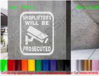 SHOPLIFTERS WILL BE PROSECUTED Video Camera Surveillance Security Warning Decal Sign